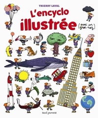 Thierry Laval - L'encyclo illustrée (avec un gros nez).