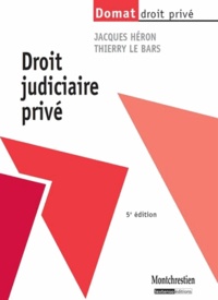 Thierry Le Bars et Jacques Héron - Droit judiciaire privé.
