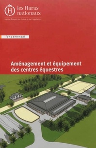 Thierry Leborgne et Arnaud Lallemand - Aménagement et équipement des centres équestres.