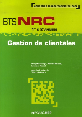 Thierry Lefeuvre et Dany Deschamps - Gestion de clientèles BTS NRC 1e & 2e années.