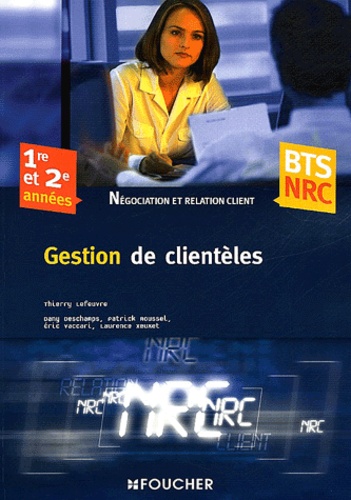 Thierry Lefeuvre - Gestion de clientèles BTS NRC 1re et 2e années.