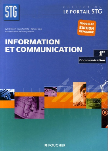 Thierry Lefeuvre et Sylvie Benoit - Information et communication 1e Communication.