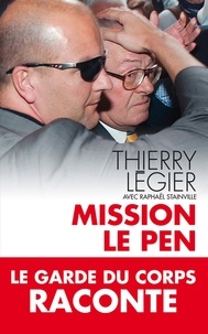 Thierry Légier - Mission Le Pen.