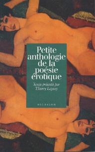 Thierry Leguay - Petite Anthologie De La Poesie Erotique.