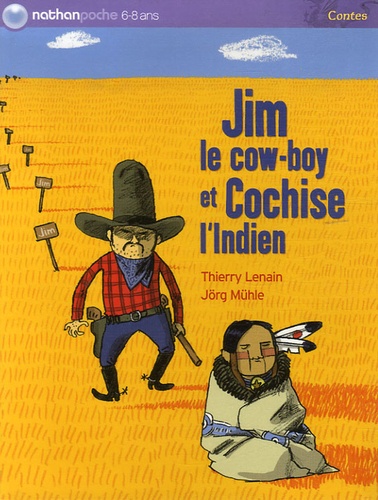 Thierry Lenain - Jim le cow-boy et Cochise l'Indien.