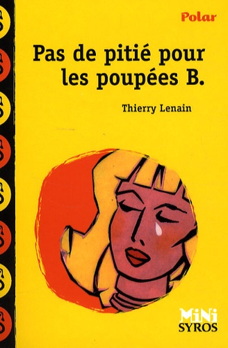 Thierry Lenain - Pas de pitié pour les poupées B..