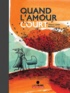 Thierry Lenain et  Barroux - Quand l'amour court....