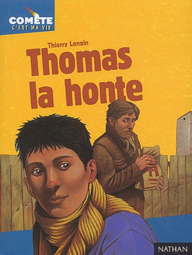 Thierry Lenain - Thomas la honte.