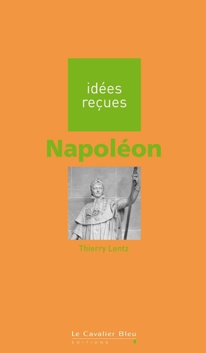 NAPOLEON -PDF. idées reçues sur Napoléon