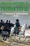 Thierry Lentz - Nouvelle histoire du Premier Empire - Tome 2, L'effondrement du système napoléonien 1810-1814.