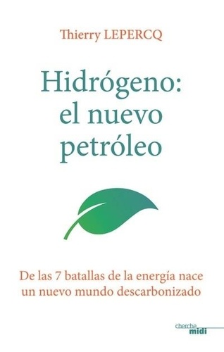 Hydrógeno, el nuevo petróleo