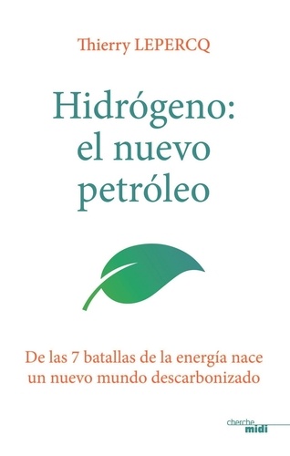 Hydrógeno, el nuevo petróleo