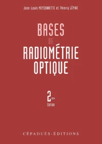 Bases De Radiometrie Optique. 2eme Edition