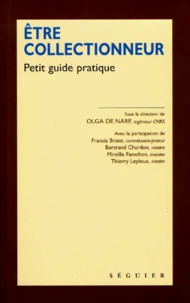 Etre Collectionneur. Petit Guide Pratique
