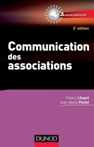 Thierry Libaert et Jean-Marie Pierlot - Communication des associations.
