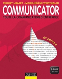 Thierry Libaert et Marie-Hélène Westphalen - Communicator - Toute la communication d'entreprise.