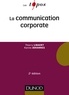 Thierry Libaert et Karine Johannes - La communication corporate - 2e éd..
