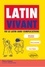 Latin vivant. Ou le latin sans complications