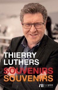 Thierry Luthers - Souvenirs, souvenirs.