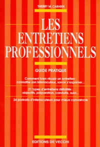 Thierry M. Carabin - Les Entretiens Professionnels. Guide Pratique.