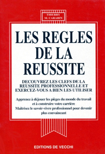 Thierry M. Carabin - Les règles de la réussite.