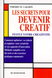 Les secrets pour devenir créatif