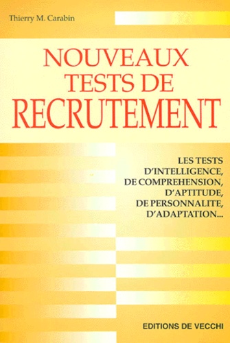 Thierry M. Carabin - Nouveaux Tests De Recrutement.