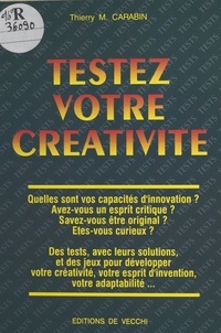 Thierry M. Carabin - Testez votre créativité.