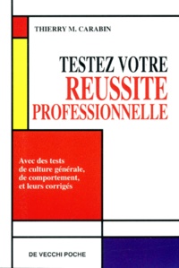 Thierry M. Carabin - Testez votre réussite professionnelle.