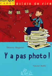 Thierry Magnier - Y'A Pas Photo !.