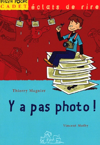 Thierry Magnier - Y'A Pas Photo !.