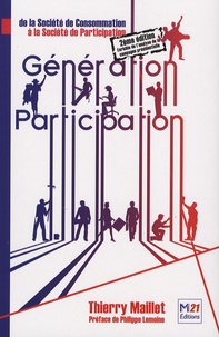 Thierry Maillet - Génération participation - De la société de consommation à la société de participation.