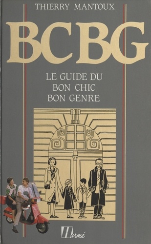 BCBG. Le guide du bon chic bon genre