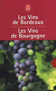 Thierry Mantoux et Gilbert Delos - Les Vins De Bourgogne. Les Vins De Bordeaux. Coffret 2 Volumes.