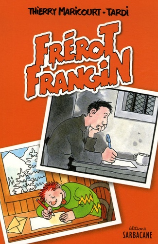Thierry Maricourt et  Tardi - Frérot Frangin.