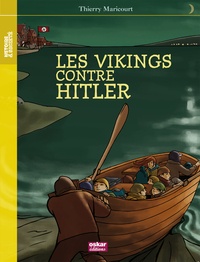 Thierry Maricourt - Les Vikings contre Hitler.