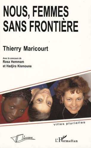 Thierry Maricourt - Nous, femmes sans frontière.