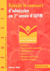 Thierry Marquetty et Marie-Christine Papillard - Réussir le concours d'adminission en 1re année d'IUFM.