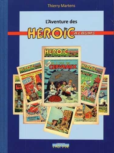 Thierry Martens - L'aventure des Héroïc-Albums.