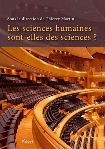 Thierry Martin - Les sciences humaines sont-elles des sciences ?.