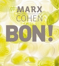 Thierry Marx et Jean-Michel Cohen - Bon !.