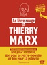 Thierry Marx - Le livre rouge de Marx - 50 recettes.