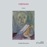 Thierry Mathiasin - Vertiges.