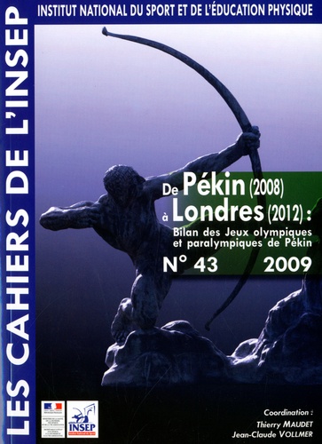 De Pékin (2008) à Londres (2012) : Bilan des Jeux olympiques et paralympiques de Pékin. Entretiens de l'INSEP, 21 et 22 octobre 2008