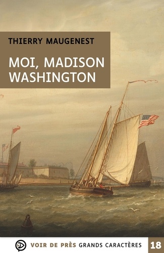 Moi, Madison Washington Edition en gros caractères