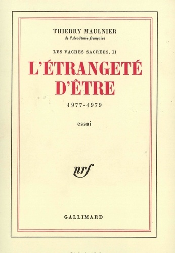 Thierry Maulnier - L'étrangeté d'être (1977-1979).