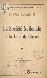Thierry Maulnier et Jean de Fabrègues - La société nationale et la lutte de classes.