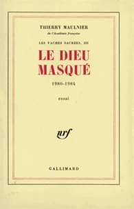 Le Dieu masque (1980-1984)