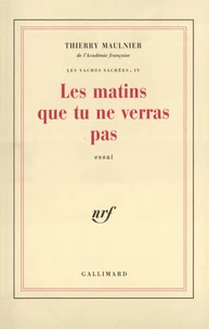 Les matins que tu ne verras pas
