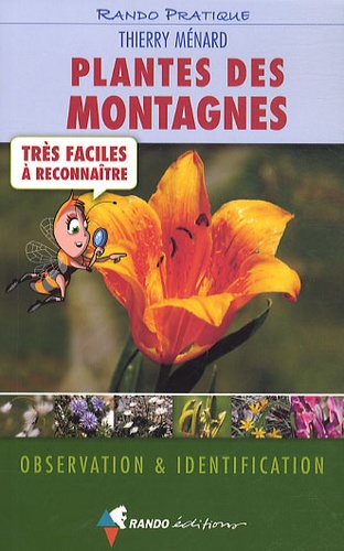 Thierry Ménard - Plantes des montagnes - Trés faciles à reconnaître.